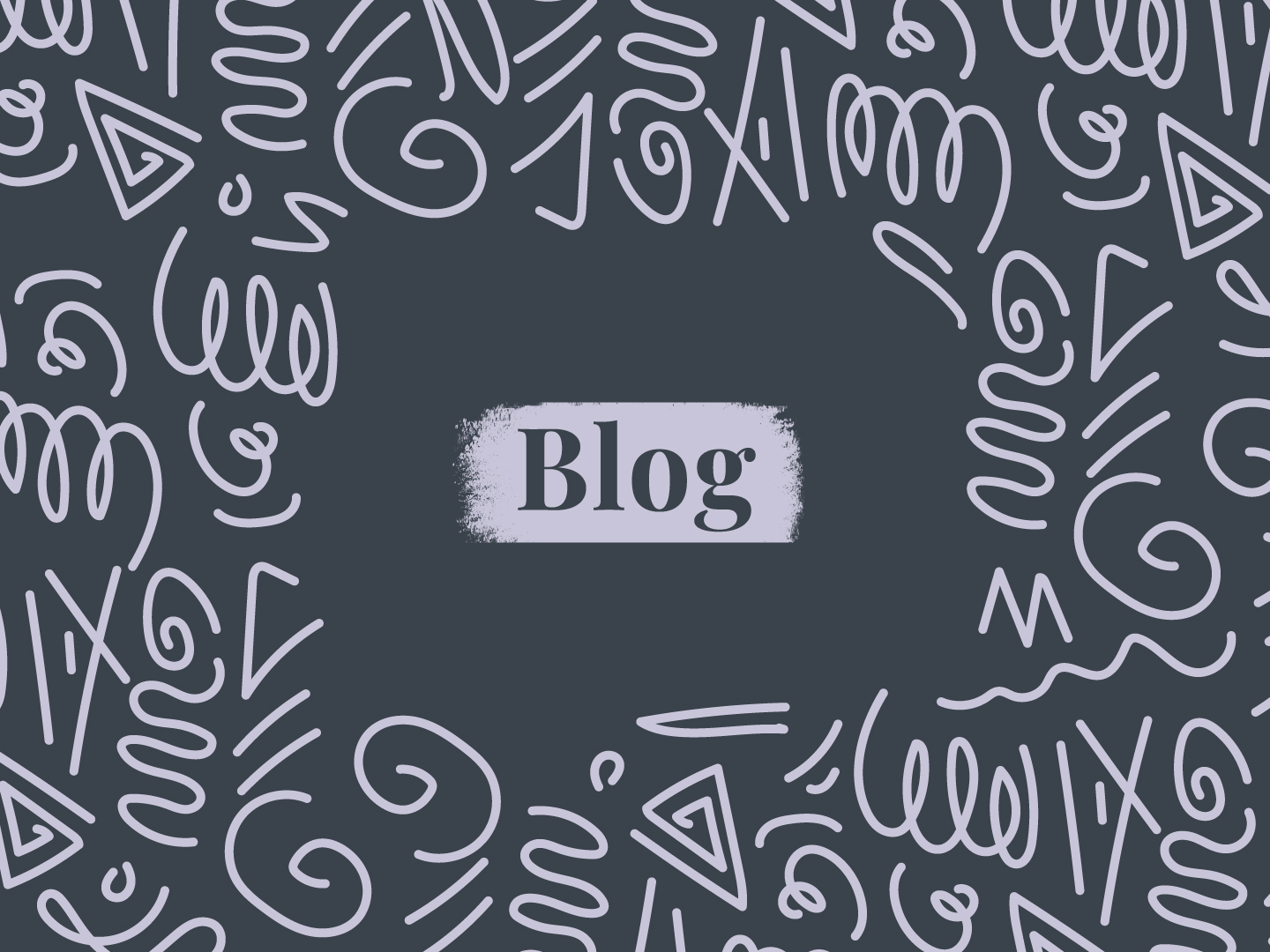 blog with a paint stroke behind and squiggly patterns drawn around it