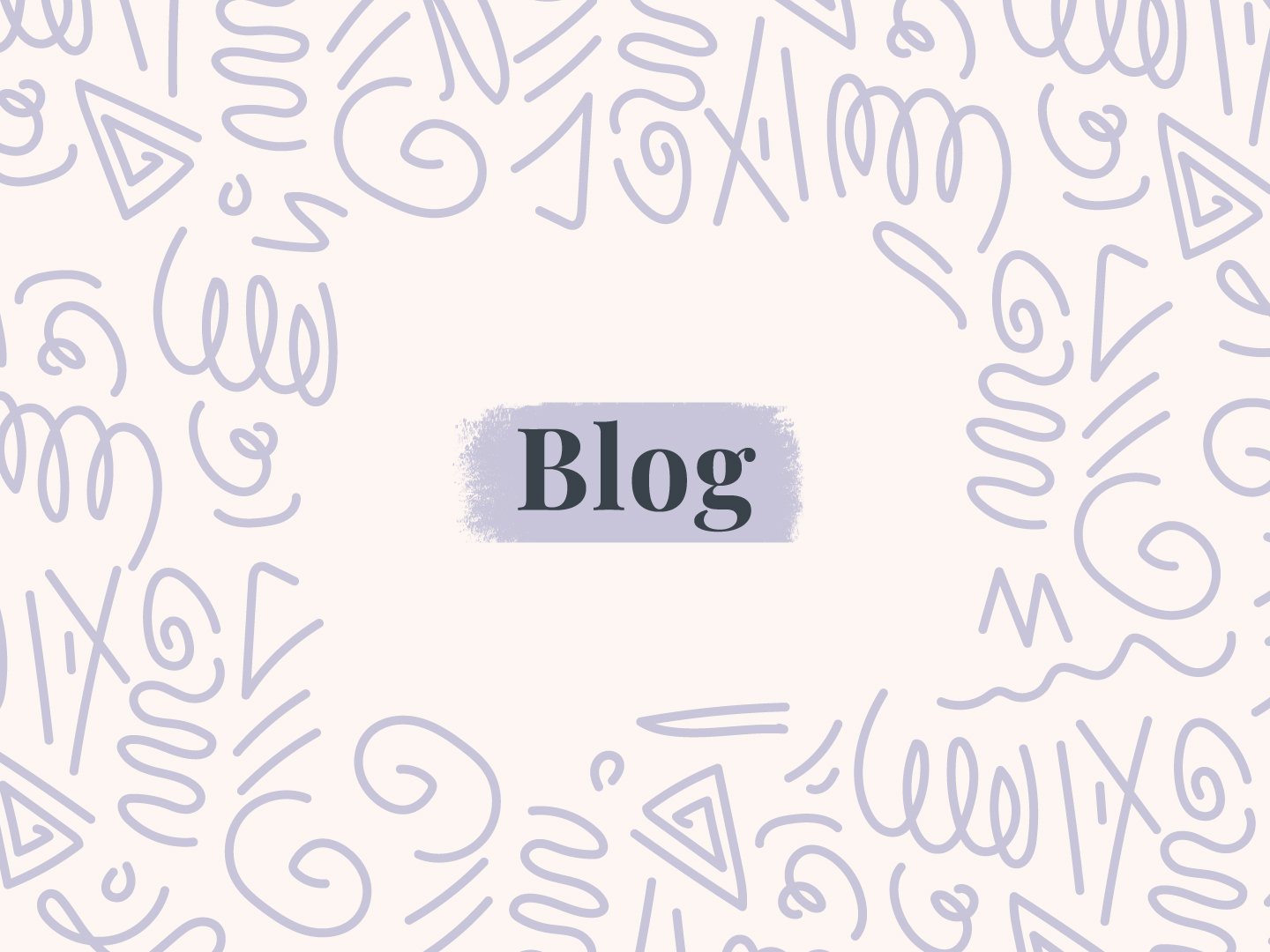 blog with a paint stroke behind and squiggly patterns drawn around it