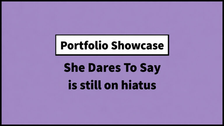 portfolio showcase still on hiatus